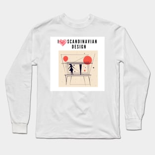 I love Scandinavian design Long Sleeve T-Shirt